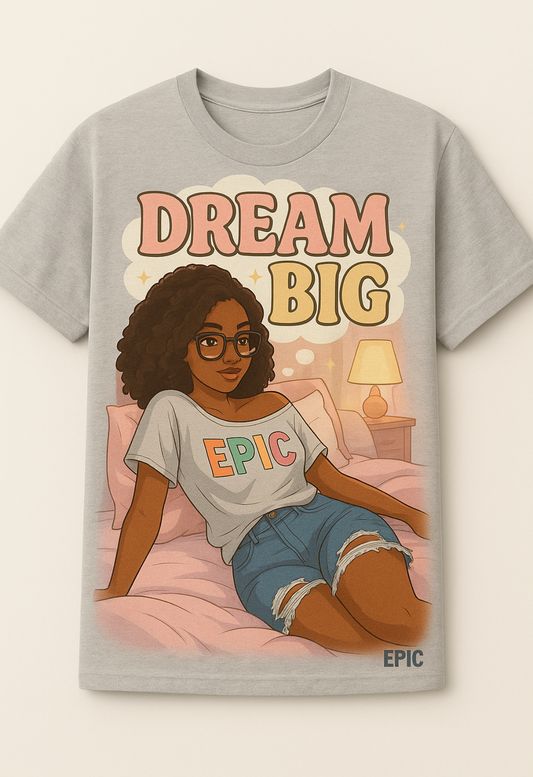 Dream Big